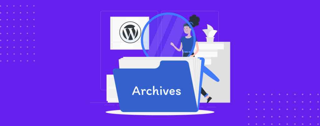 Archives Block - How to Use It & Overview!